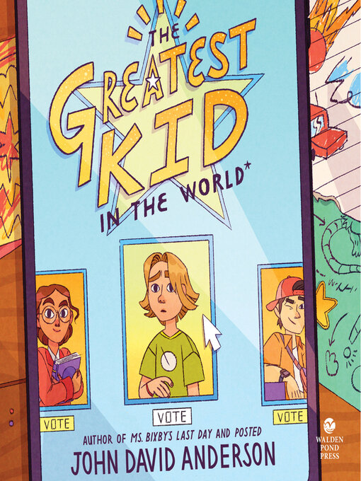 Title details for The Greatest Kid in the World by John David Anderson - Available